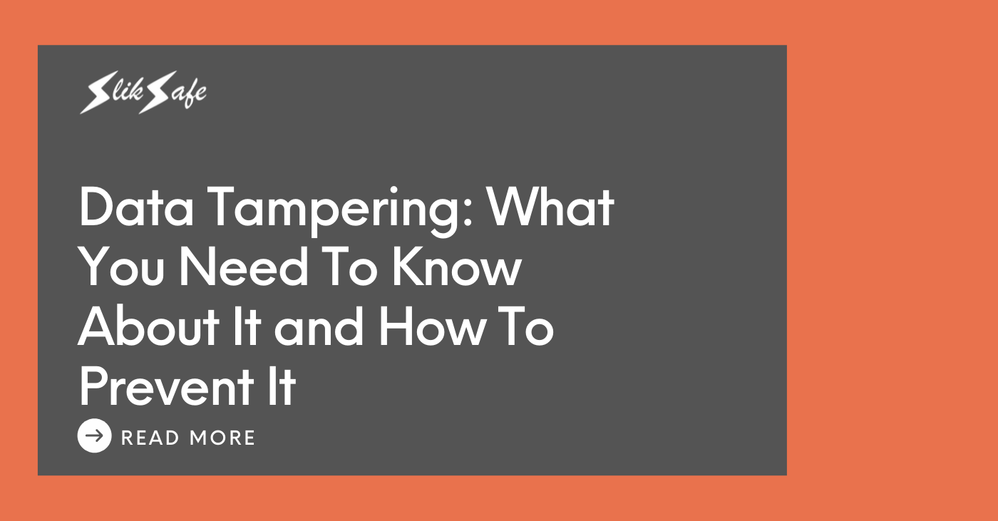 Data Tampering What You Need To Know About It and How To Prevent It